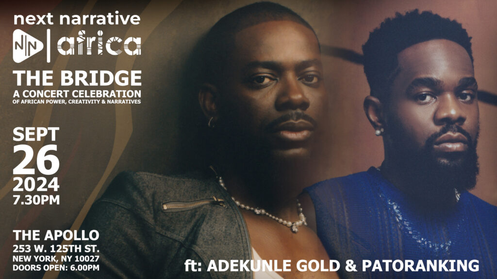 Adekunle Gold and Patoranking to Headline Next Narrative Africa’s The Bridge at The World Famous Apollo Theater